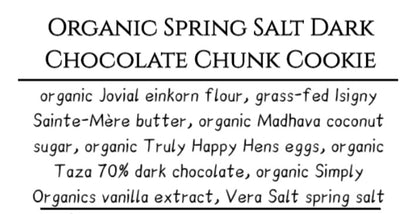 Organic Spring Salt Dark Chocolate Chunk Cookie